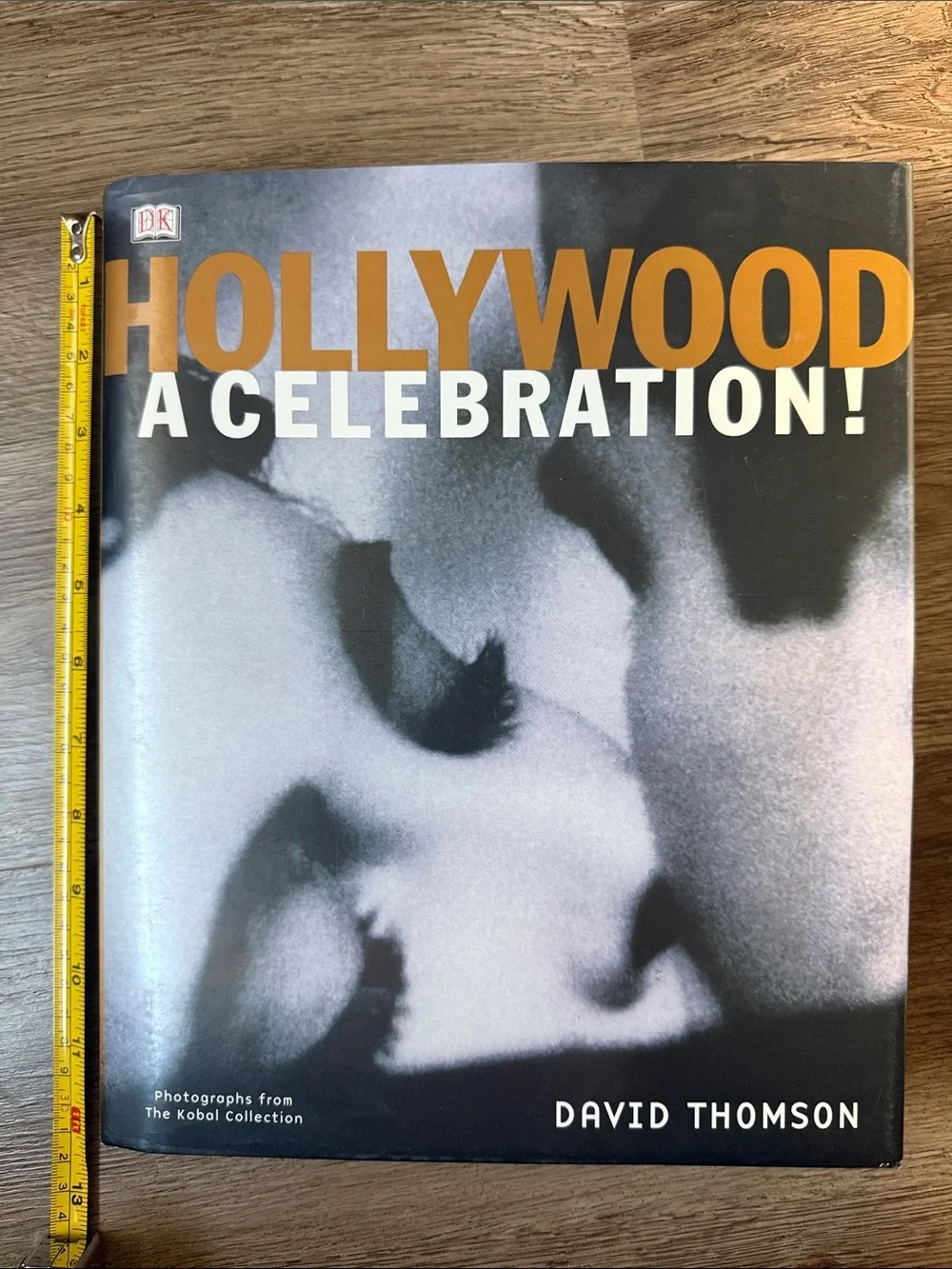 Hollywood A Celebration! Hardcover Coffee Table Book - David Thomson DK